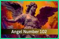 
ANGEL NUMBER 102
